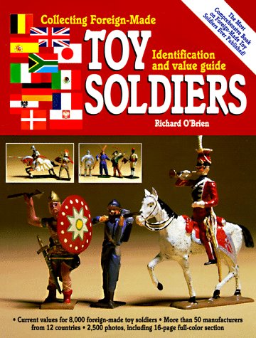 Collecting Foreign-Made Toy Soldiers: Identification and Value Guide book