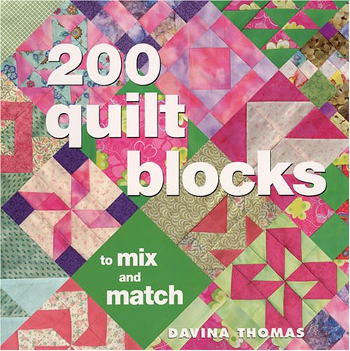 200 Quilt Blocks To Mix and Match Hobbies & Crafts