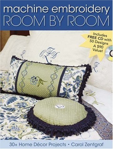 Machine Embroidery Room by Room: 30+ Home Decor Projects Hobbies & Crafts