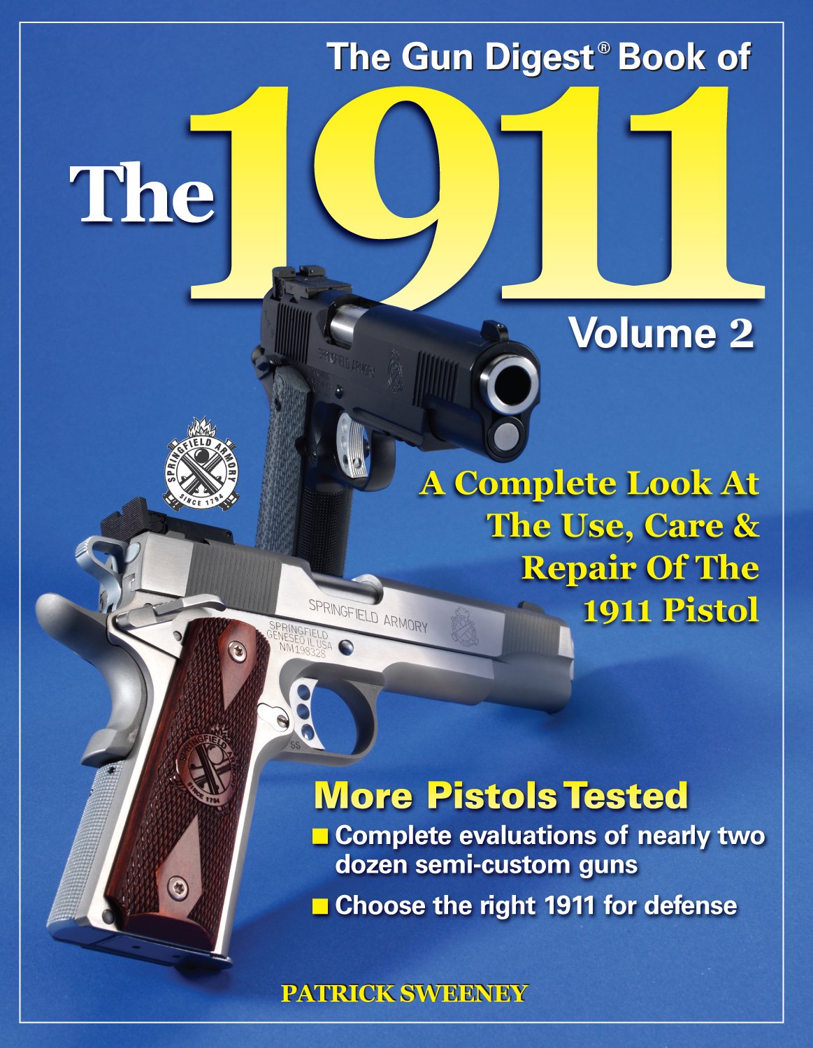 Gun Digest Book of the 1911, Volume 2 Hobbies & Crafts