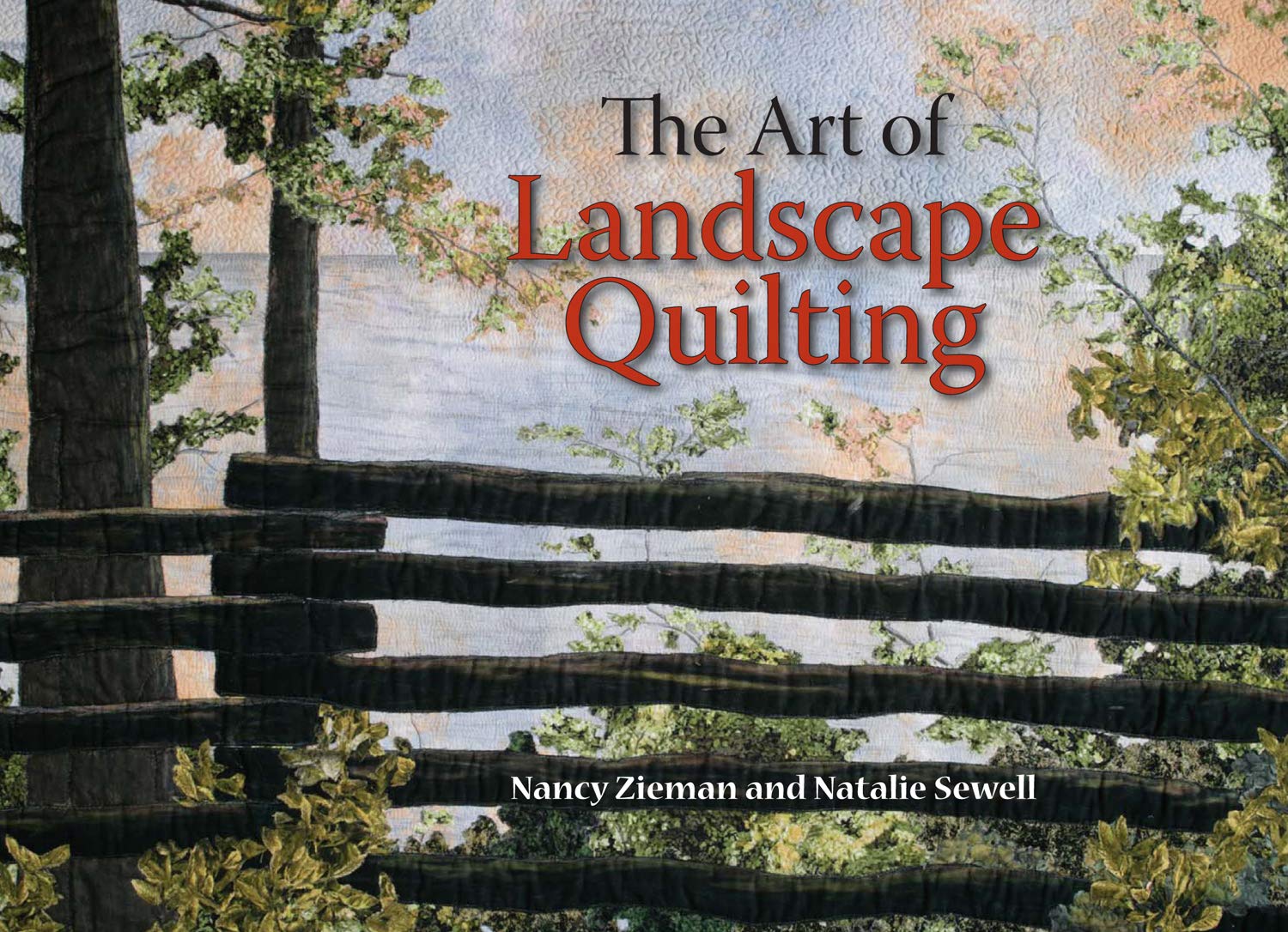 The Art of Landscape Quilting Hobbies & Crafts