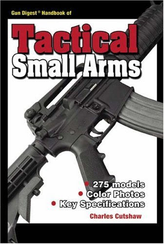 Gun Digest Handbook of Tactical Small Arms Social Sciences