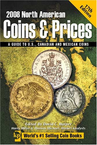Coins & Prices 2008: North American (NORTH AMERICAN COINS AND PRICES) Hobbies & Crafts