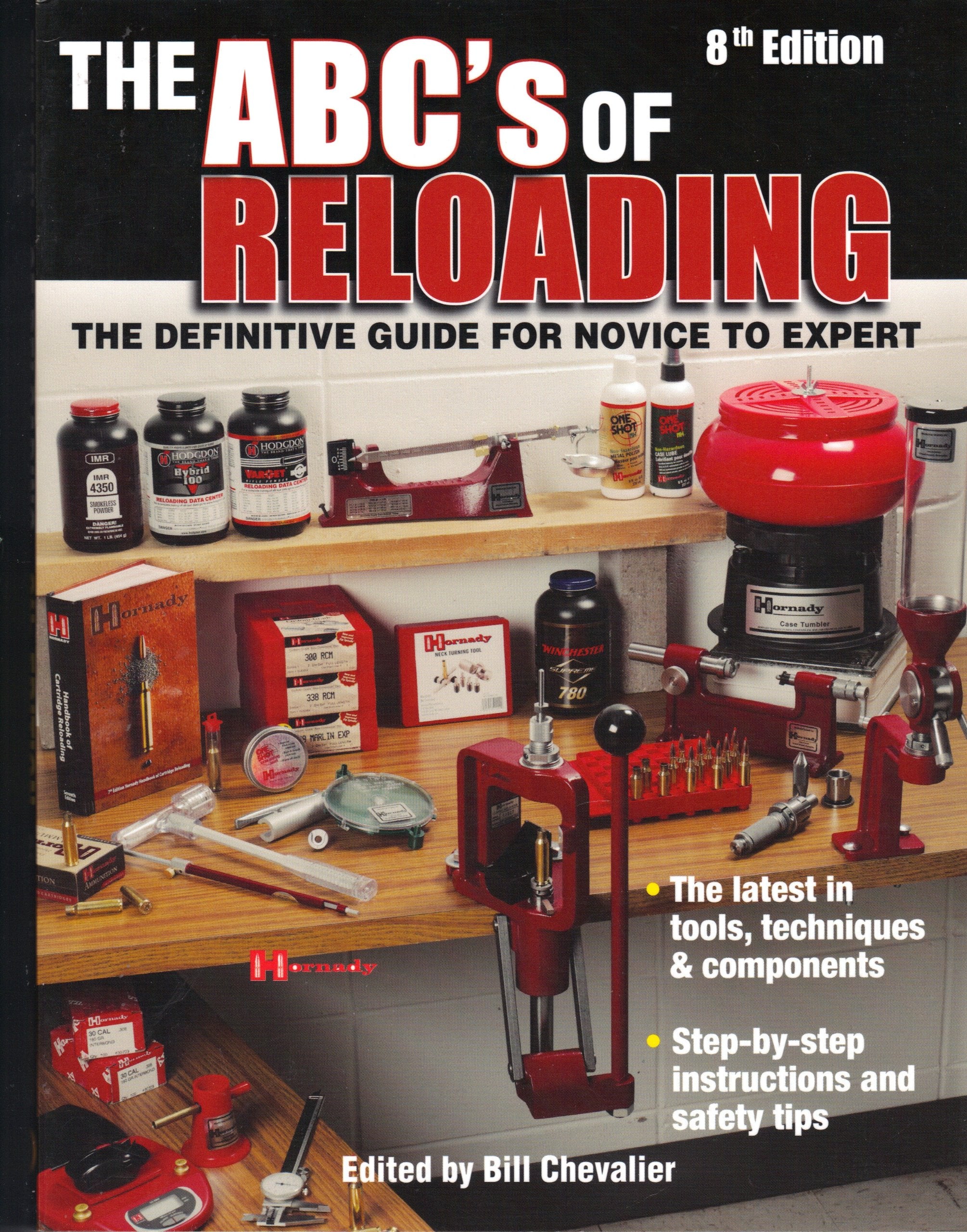 The ABC's Of Reloading: The Definitive Guide For Novice To Expert Business & Technology
