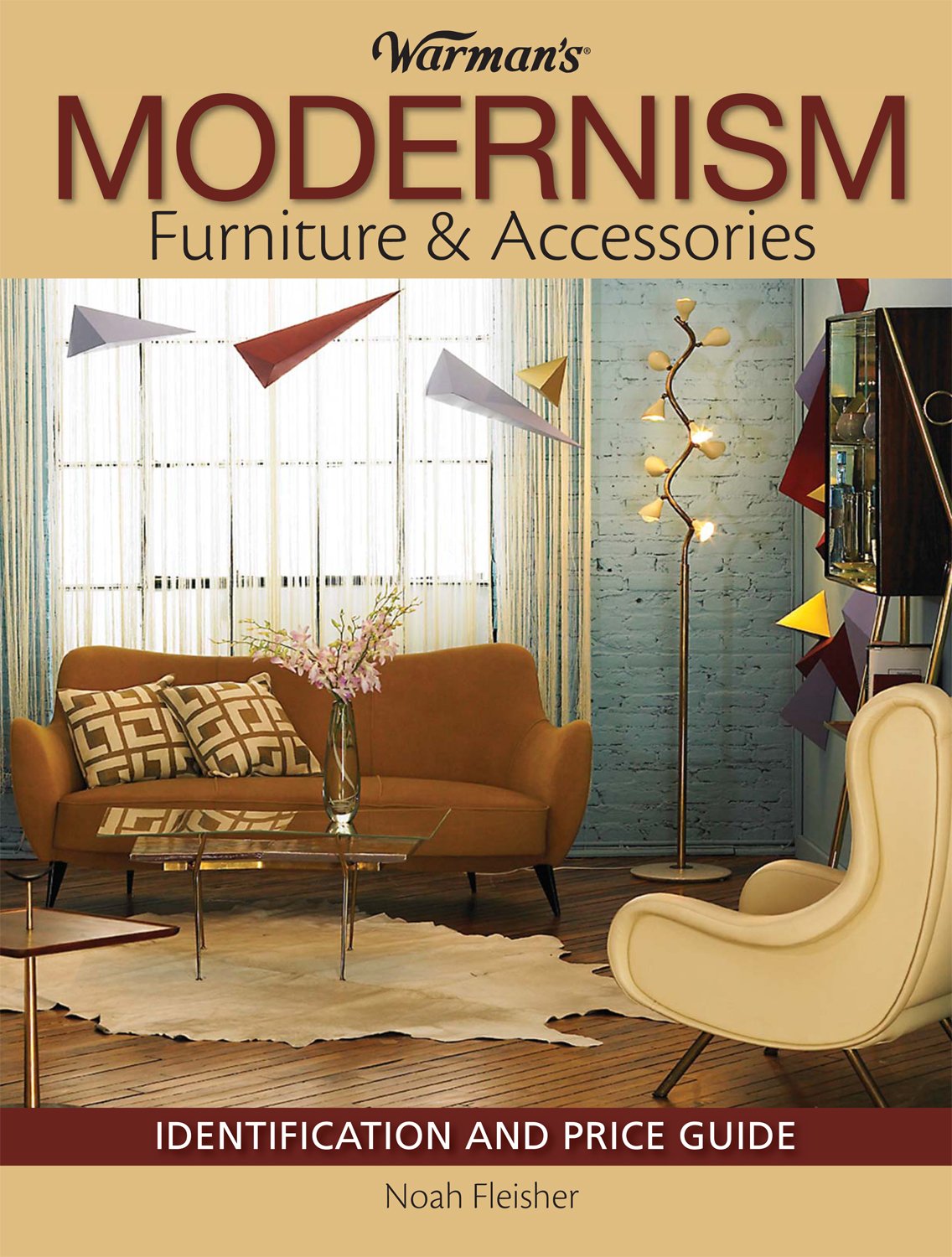 Warman's Modernism Furniture and Acessories: Identification and Price Guide Hobbies & Crafts