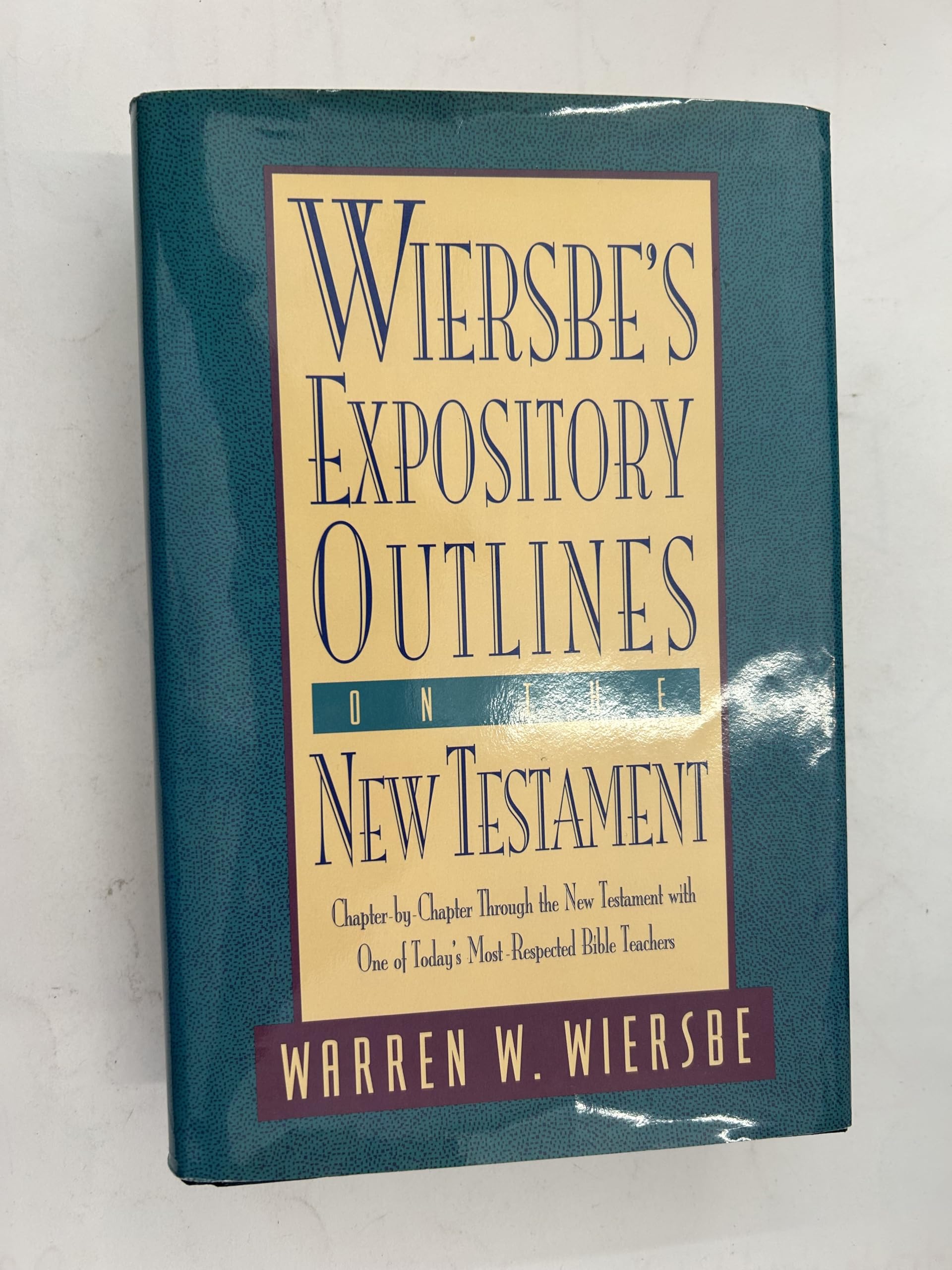 Wiersbe's Expository Outlines on the New Testament: Chapter-By-Chapter Through the New Testament with One of Today's Most Respected Bible Teachers (Warren Wiersbe) Religion & Esotericism
