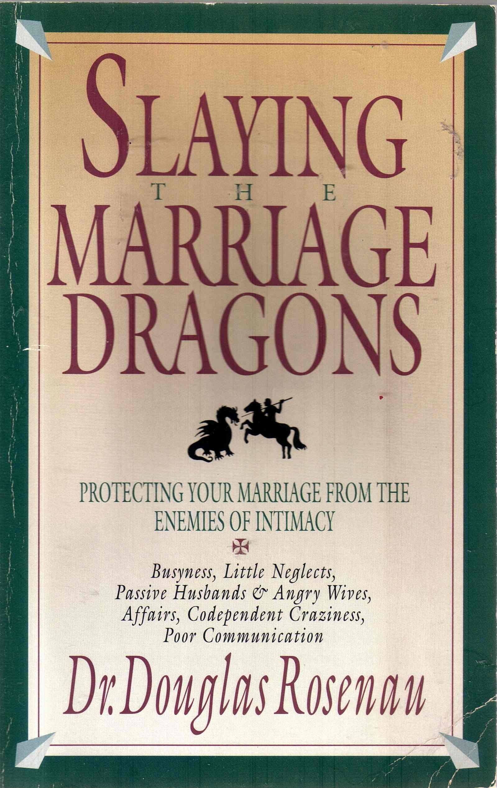 Slaying the Marriage Dragons Parents & Children