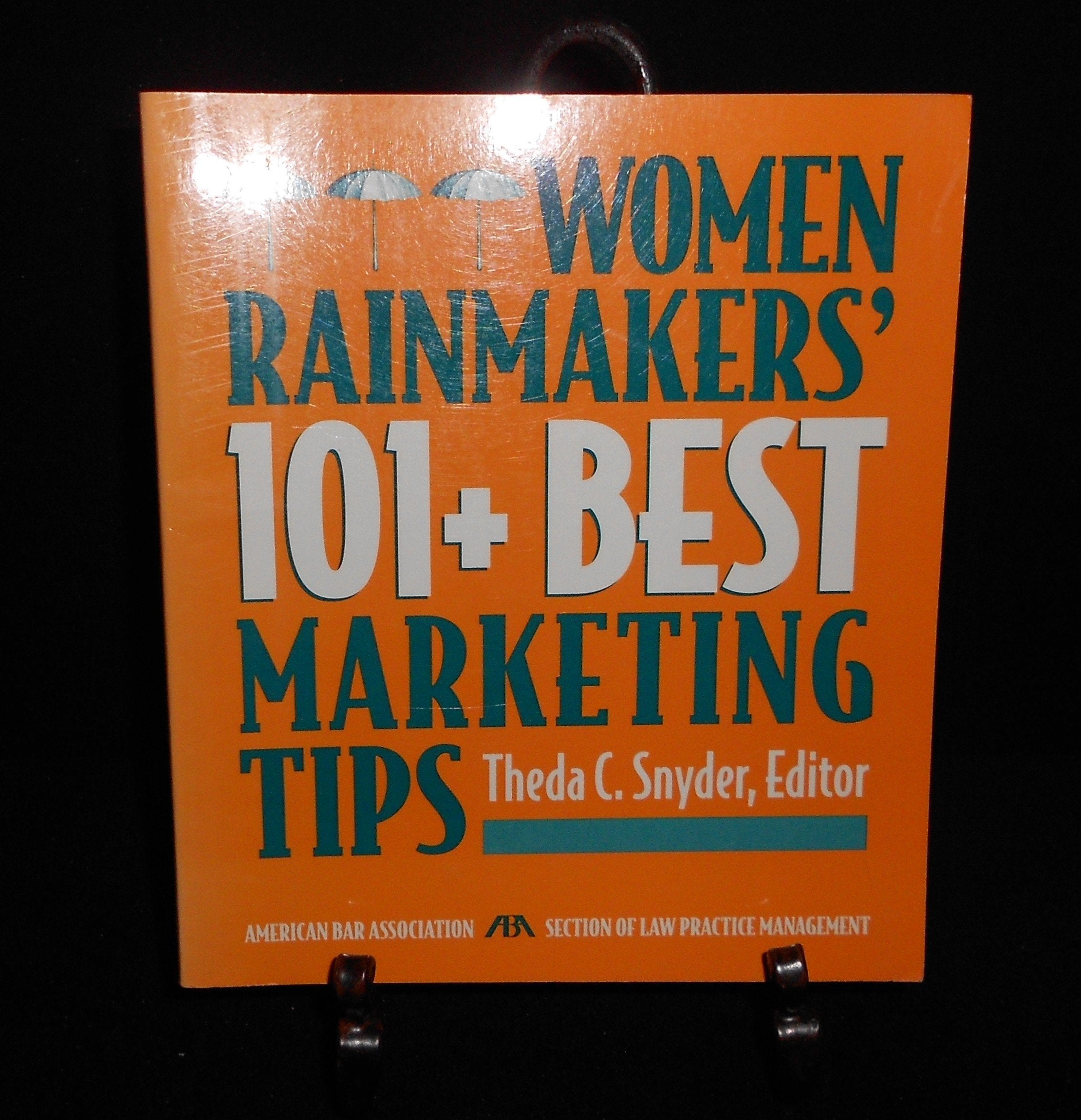 Women Rainmakers' 101 Plus Best Marketing Tips book