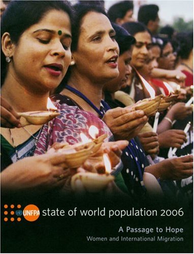 State of the World Population: A Passage to Hope, Women and International Migration, 2006 book