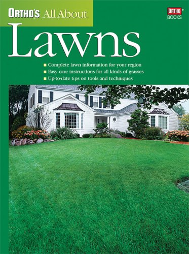 Ortho's All About Lawns (Ortho's All About Gardening) Garden & Plants