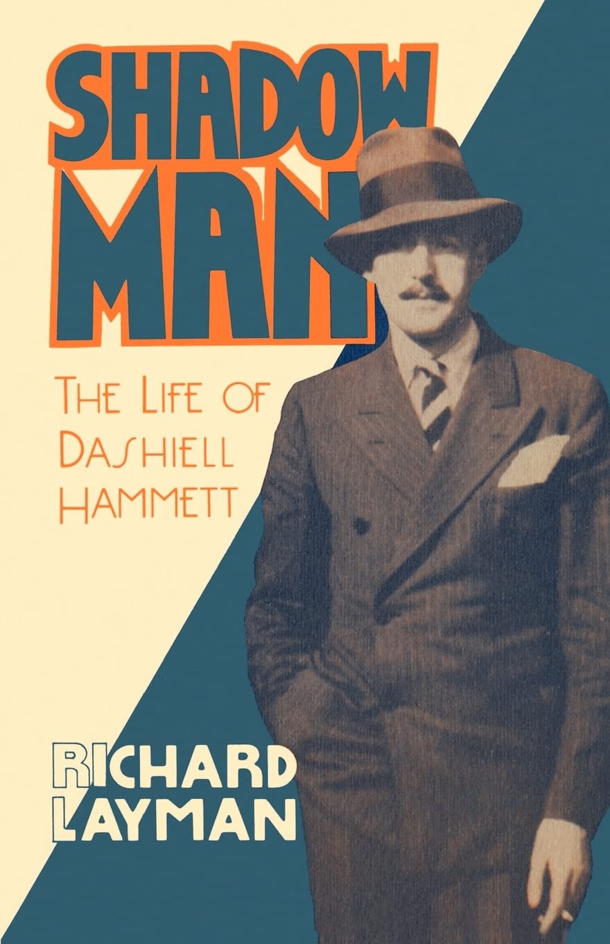 Shadow Man: The Life of Dashiell Hammett Social Sciences