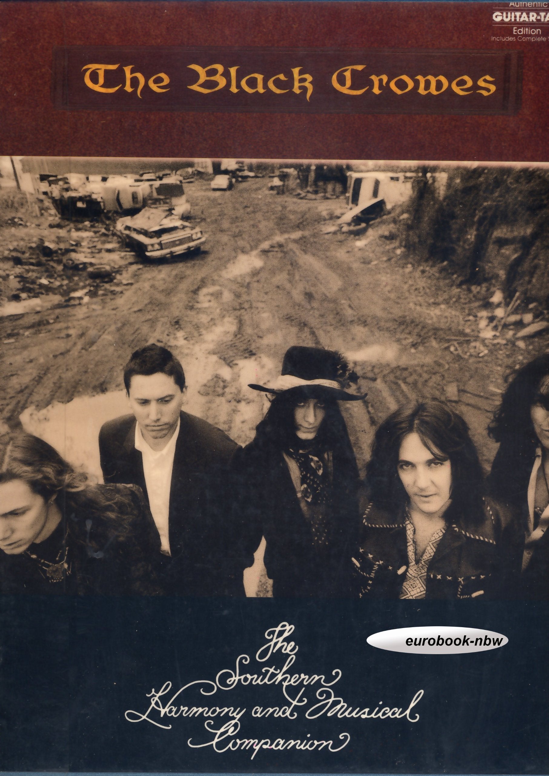 "Black Crowes": The Southern Harmony and Musical Companion - Authentic Guitar - Tab Edition Pop culture