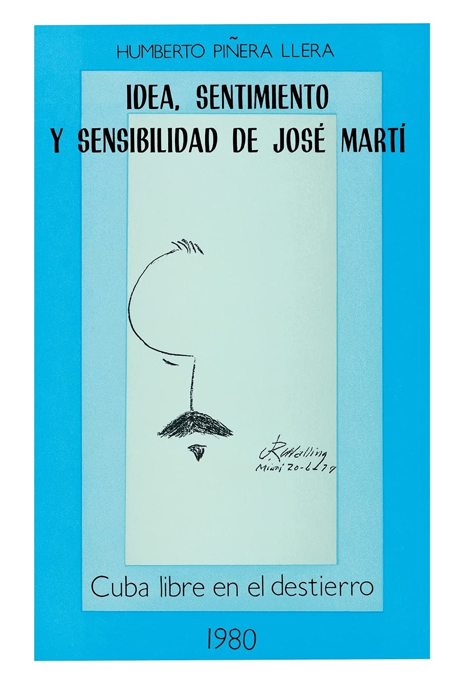 Idea, Sentimiento Y Sensibilidad De Jose Marti# book