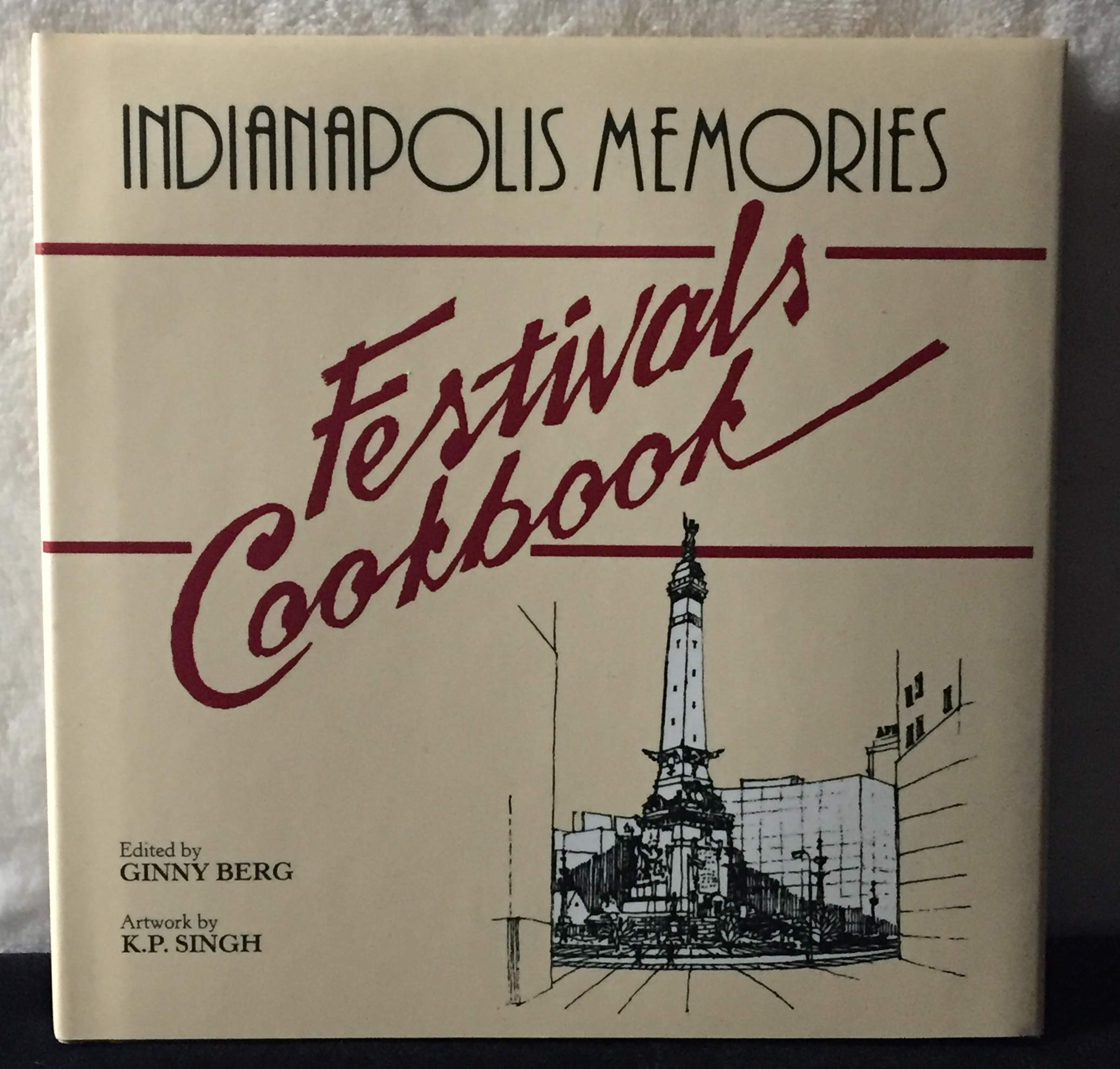 Indianapolis Memories: Festivals Cookbook (Travel Cookbooks Series, Band 1) Cooking & Enjoying