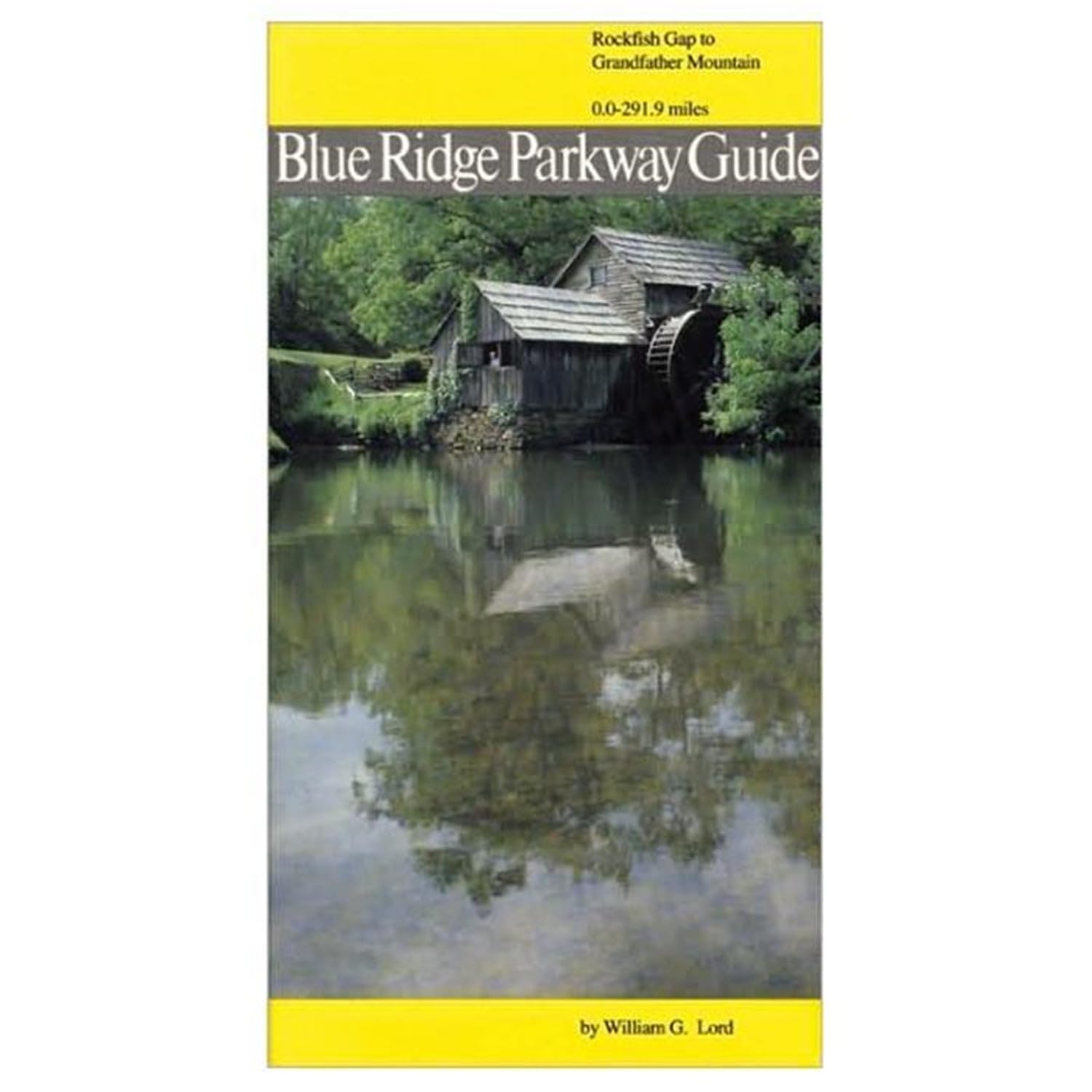 Blue Ridge Parkway Guide Volume 1: Rockfish Gap to Grandfather Mountain book