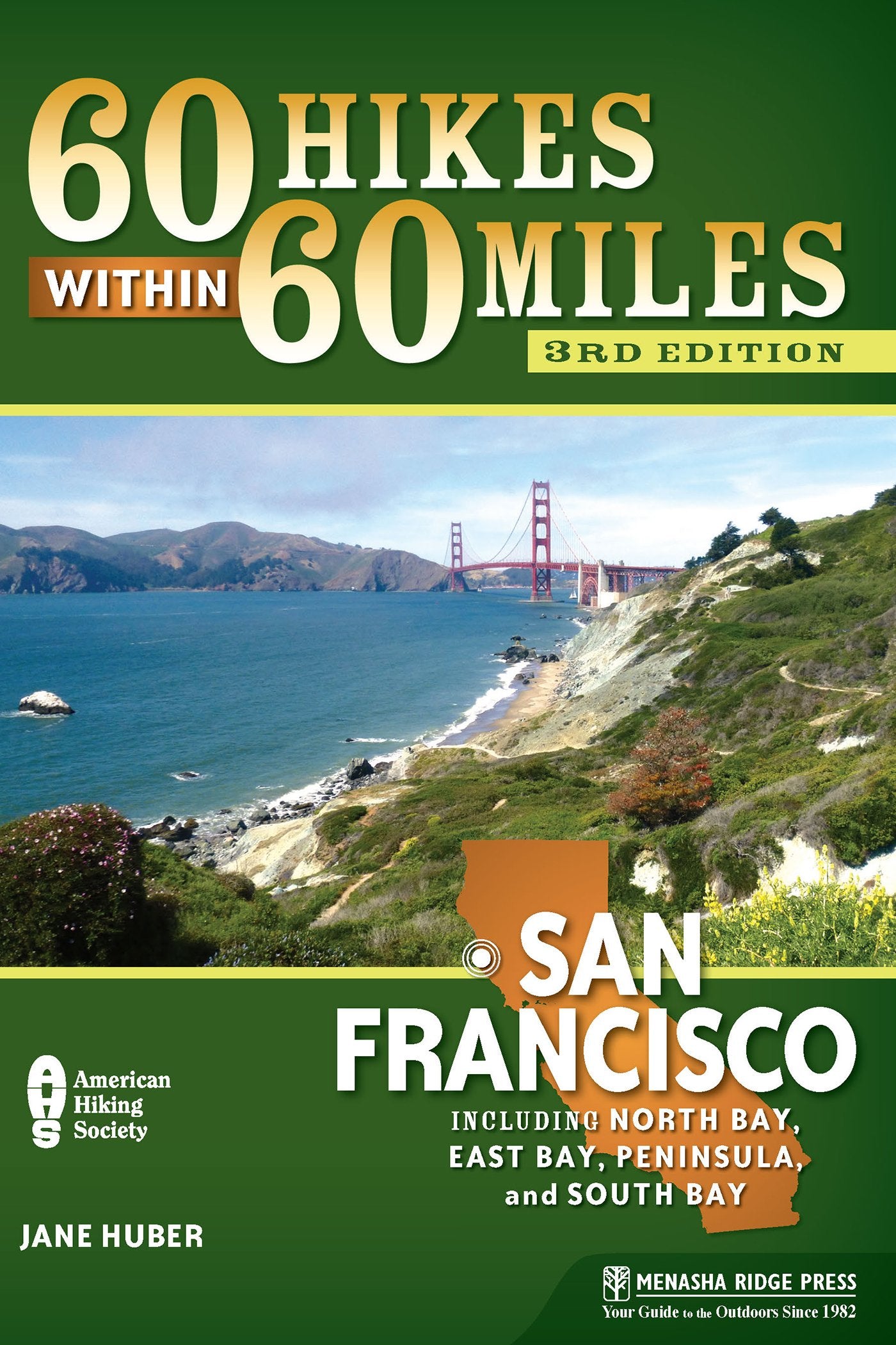60 Hikes Within 60 Miles: San Francisco: Including North Bay, East Bay, Peninsula, and South Bay Business, Finance & Career