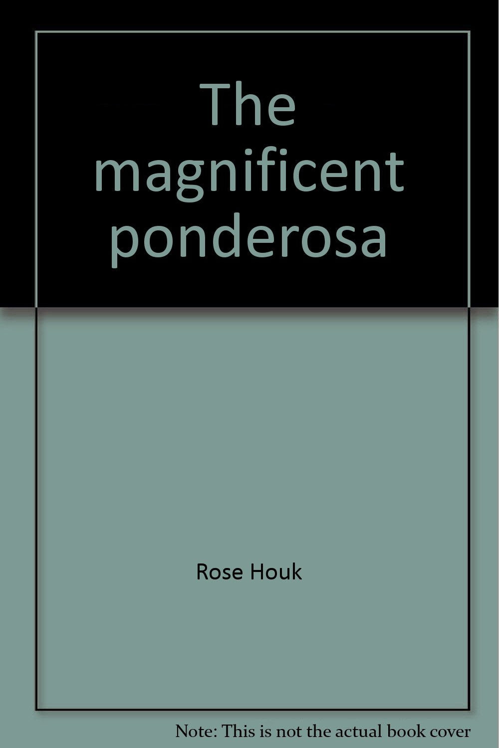 The magnificent ponderosa (Plateau) Books