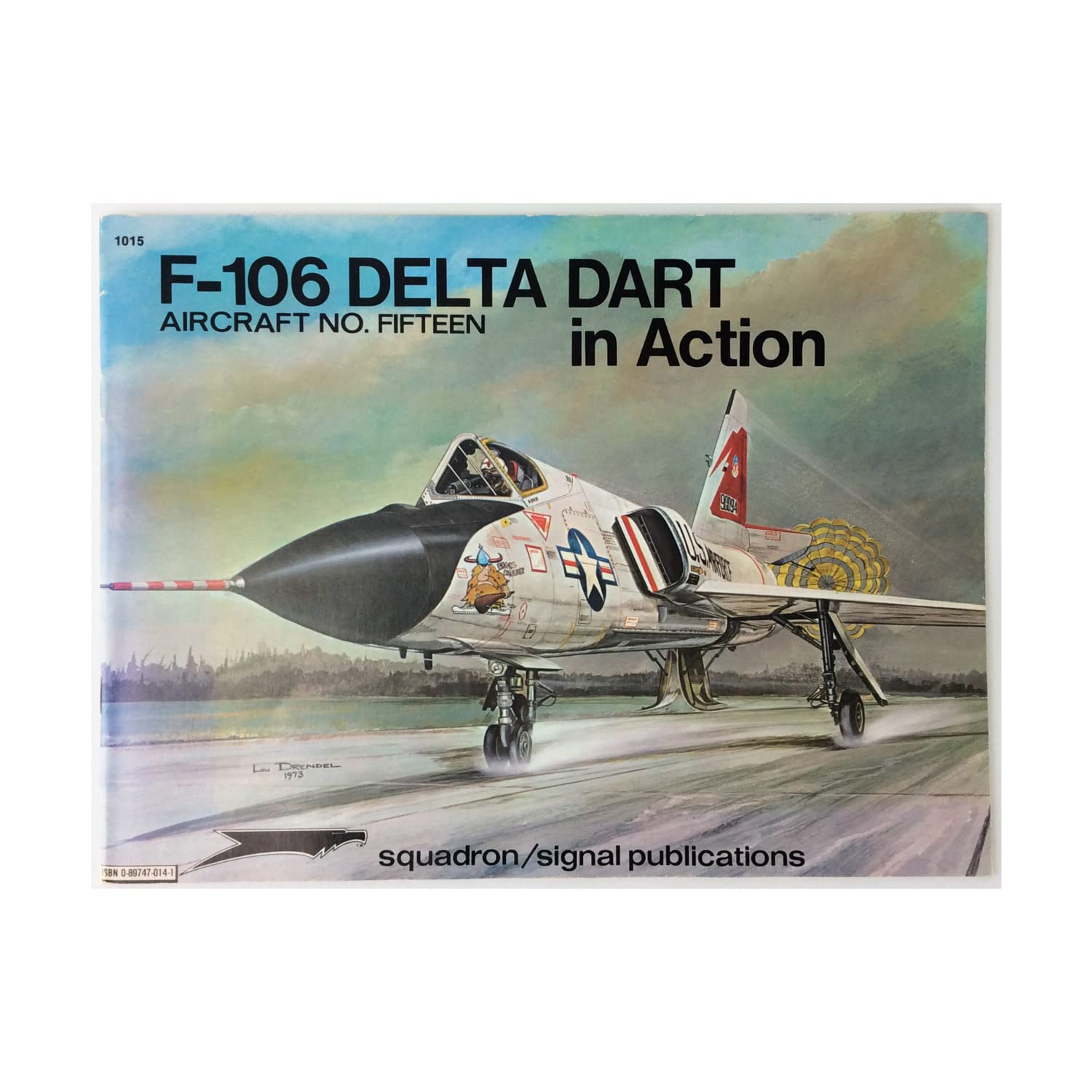 F-106 Delta Dart in Action (Aircraft in Action Ser. No. 15) Business & Technology