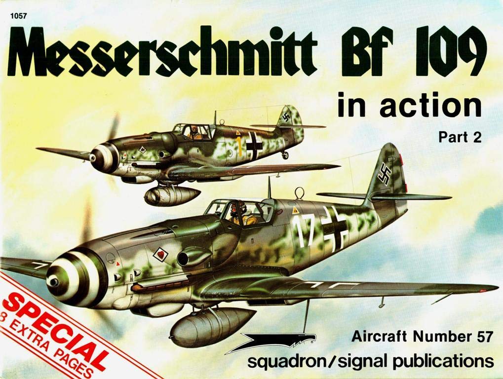 Messerschmitt Bf 109 in Action, Part 2 (Aircraft, No. 44, 57) Social Sciences