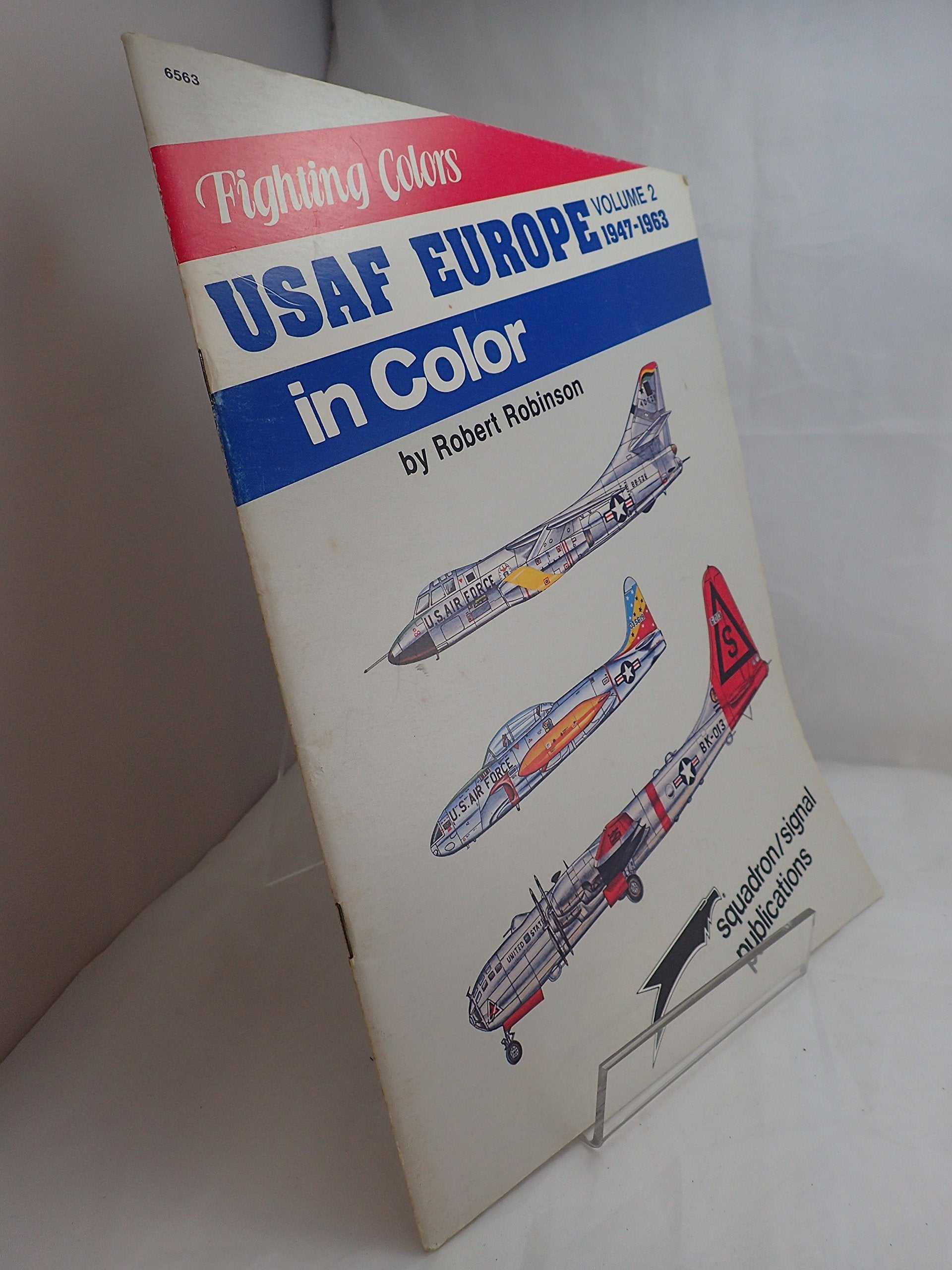 Fighting Colors, Vol 2: Usaf Europe in Color 1947 - 63 Social Sciences