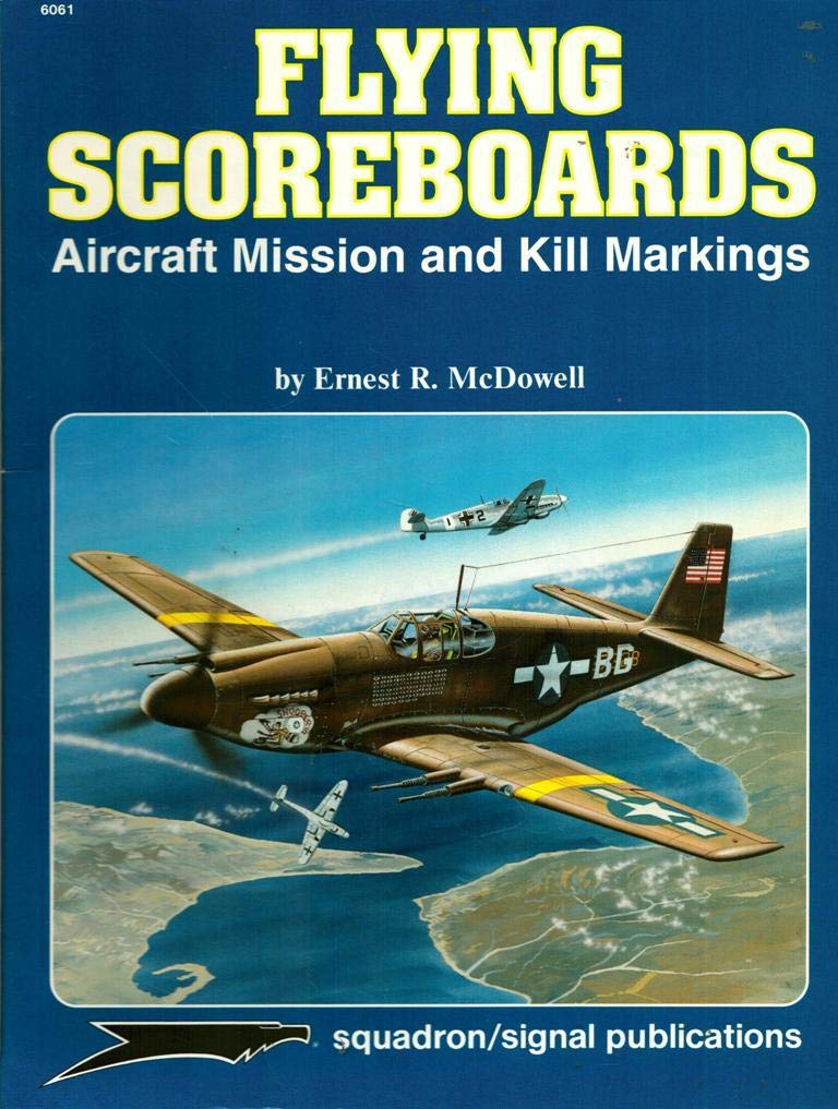 Flying Scoreboards: Aircraft Mission and Kill Markings Social Sciences