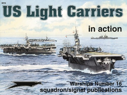 Us Light Carriers in Action: Warships No. 16 (Warships in Action S.) Social Sciences