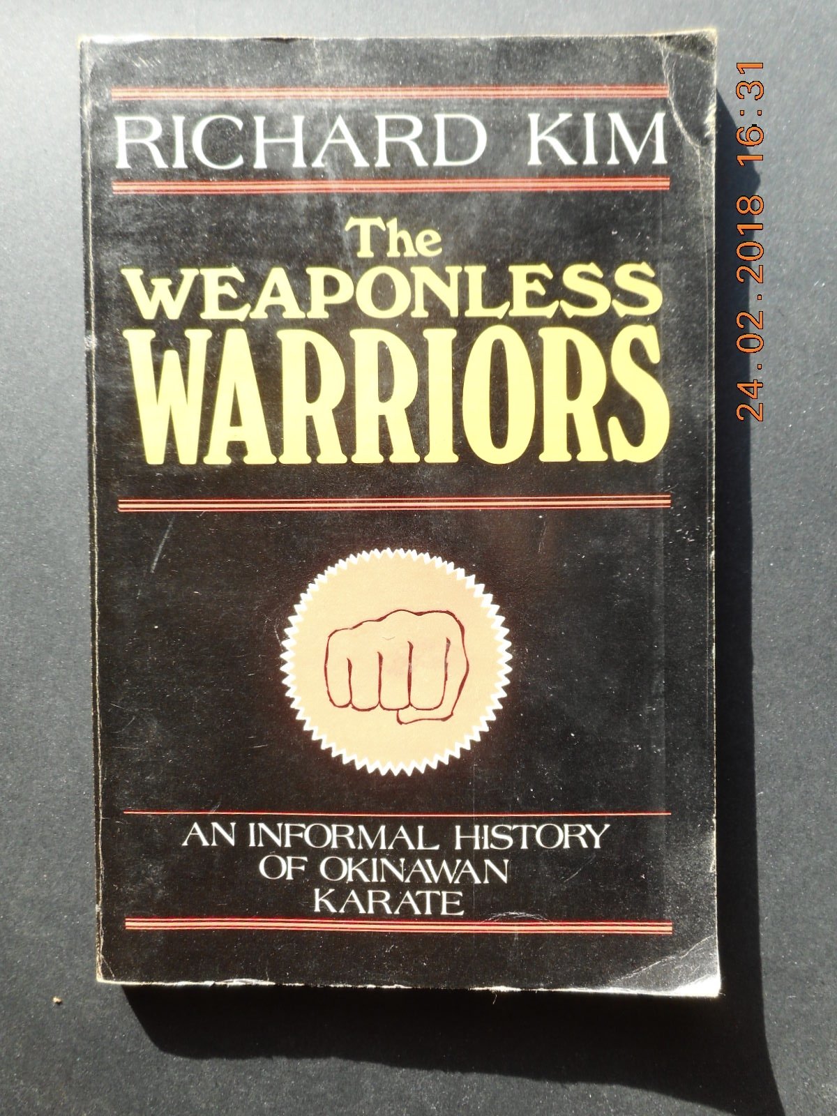 The Weaponless Warriors: An Informal History of Okinawan Karate Leisure & Fun