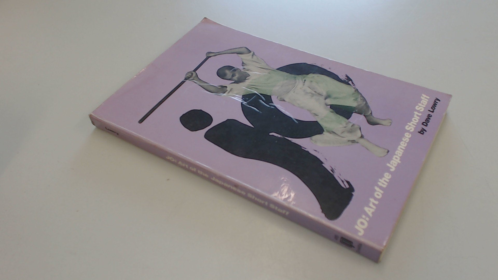 Jo: Art of the Japanese Short Staff Leisure & Fun