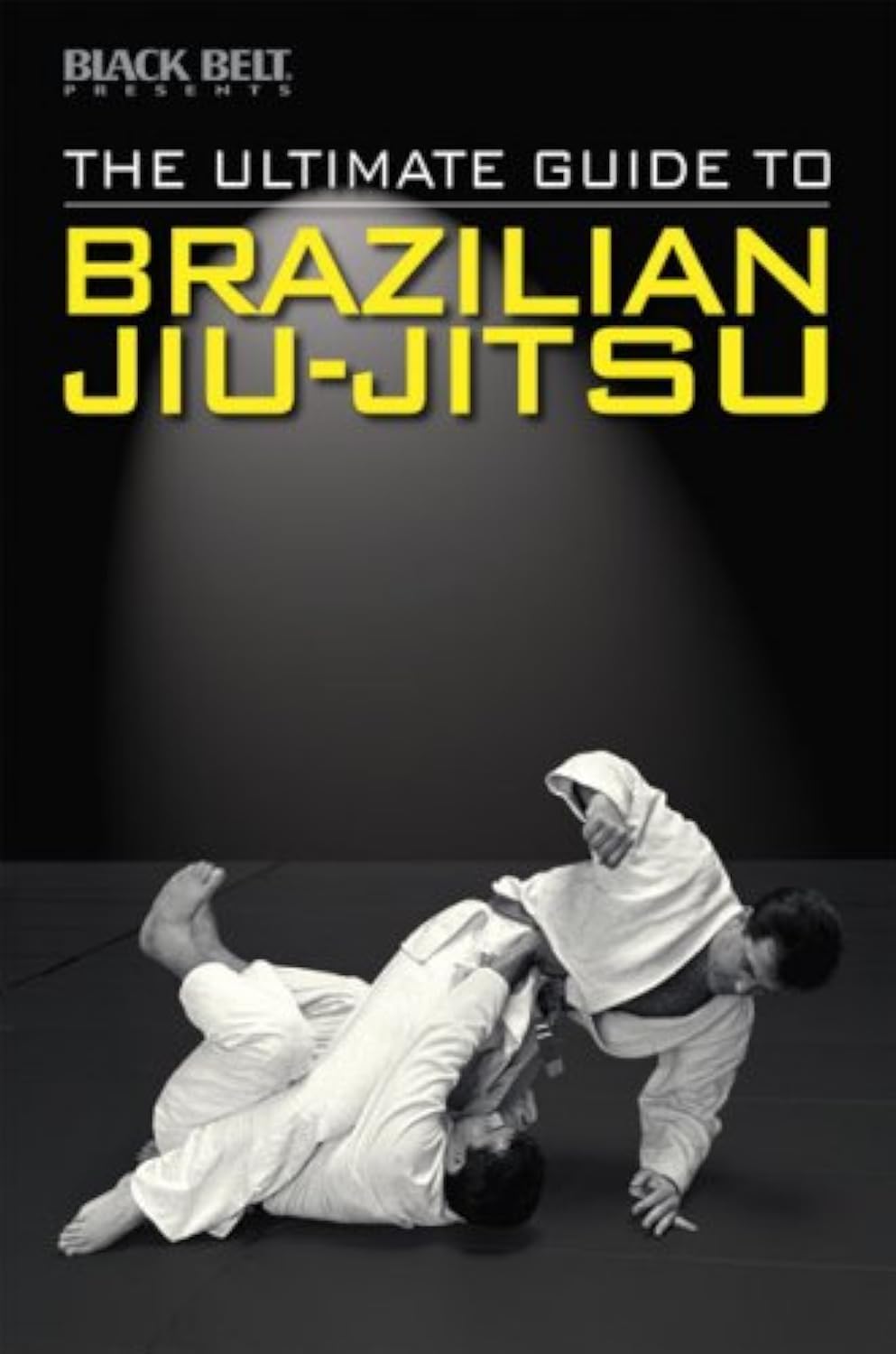The Ultimate Guide to Brazilian Jiu-jitsu book
