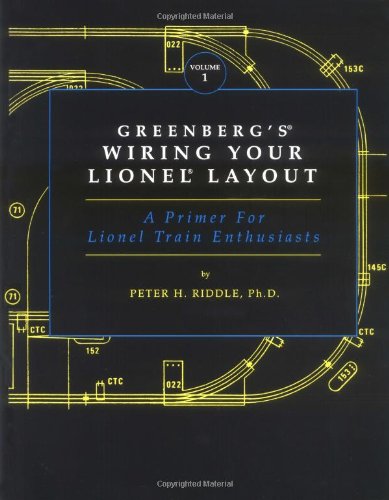 Greenberg's Wiring Your Lionel Layout: A Primer for Lionel Train Enthusiasts (1) Hobbies & Crafts