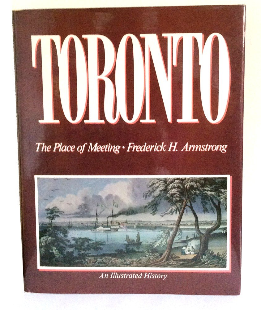 Toronto: The Place of Meeting Reference Books