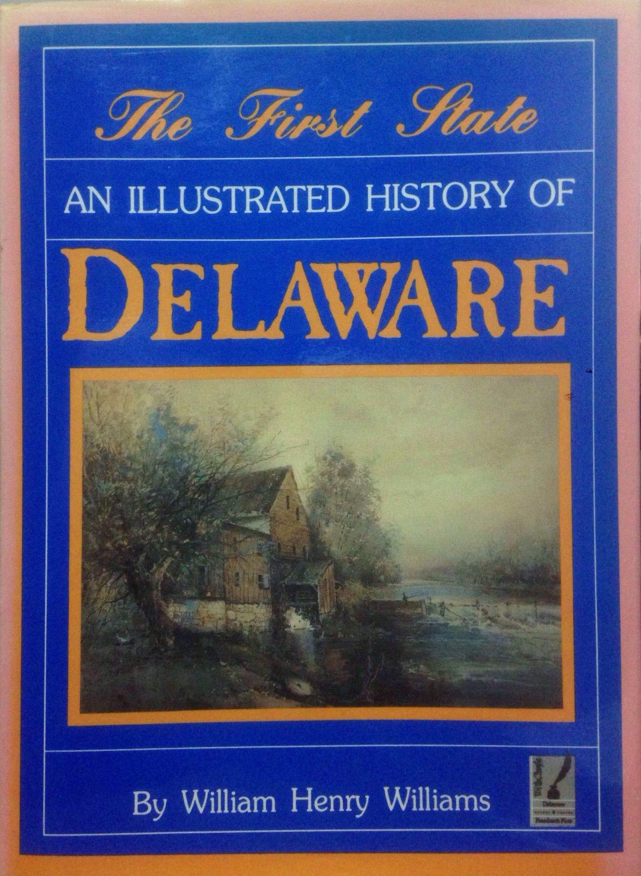 The First State: An Illustrated History of Delaware Books