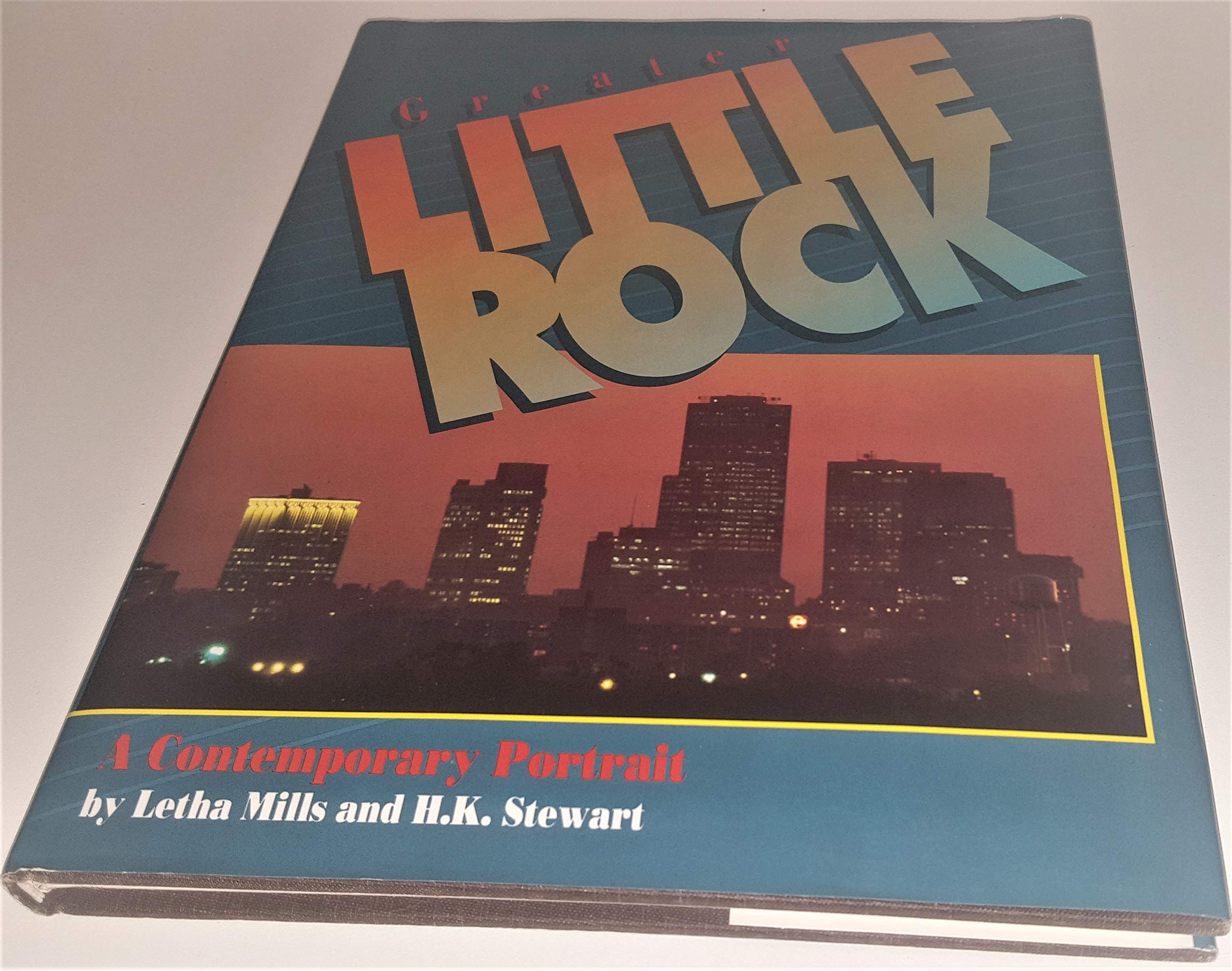 Greater Little Rock: A Contemporary Portrait Books