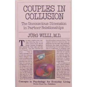 Couples in Collusion: The Unconscious Dimension in Partner Relationships Health, Nutrition & Fitness