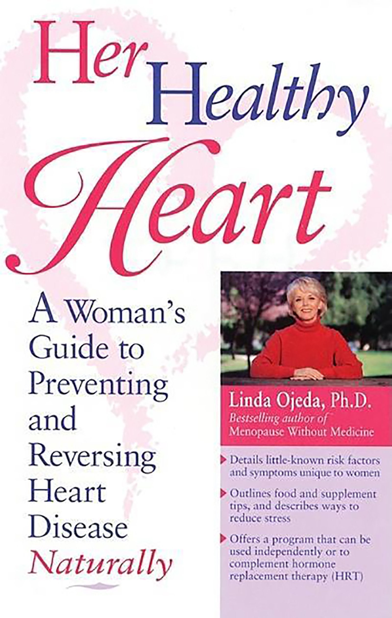 Her Healthy Heart: A Woman's Guide to Preventing and Reversing Heart Disease Naturally Medicine