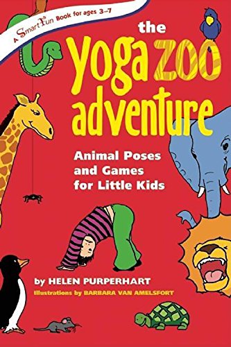 The Yoga Zoo Adventure: Animal Poses and Games for Little Kids (Smartfun Books) Lifestyle