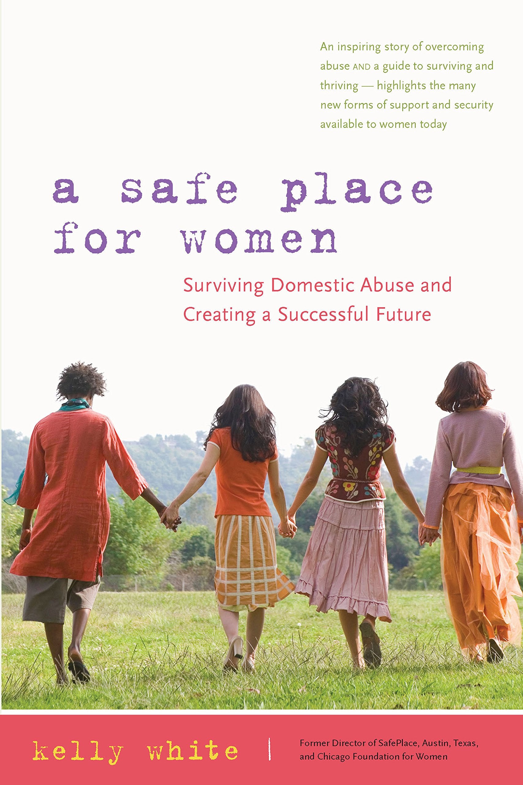 A Safe Place for Women: Surviving Domestic Abuse and Creating a Successful Future Social Sciences