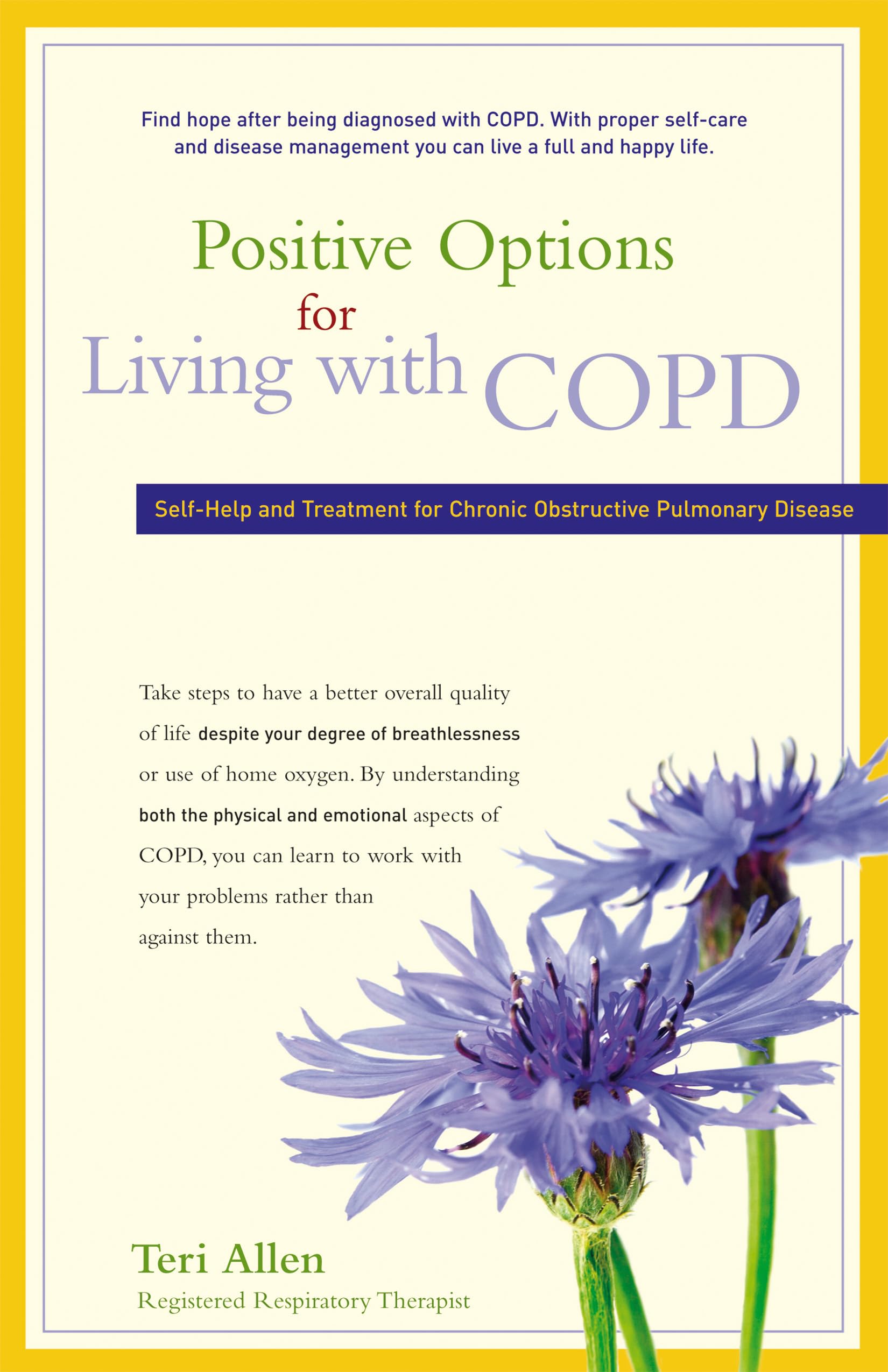 Positive Options for Living with COPD: Self-Help and Treatment for Chronic Obstructive Pulmonary Disease (Positive Options for Health) Medicine