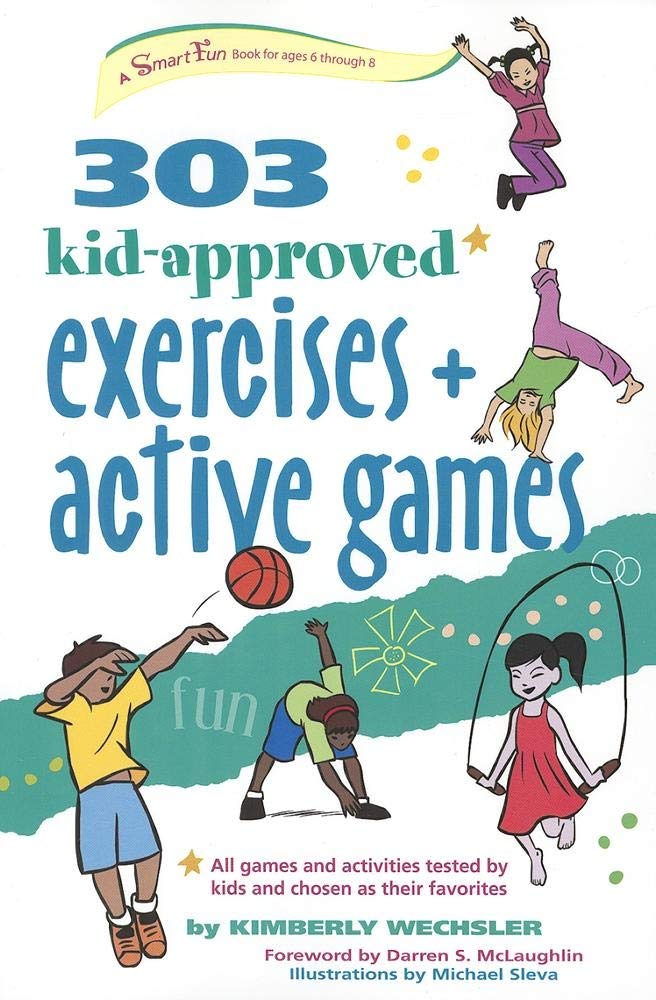 303 Kid-Approved Exercises and Active Games Philosophy