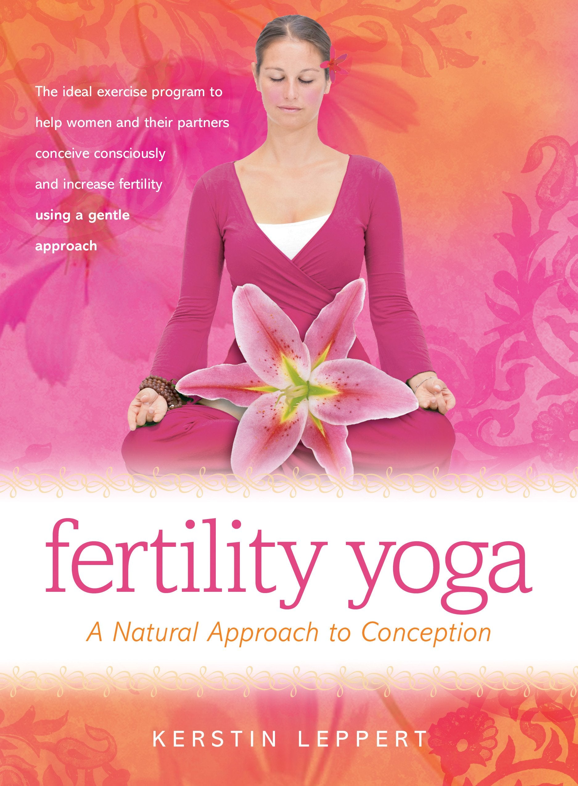 Fertility Yoga: A Natural Approach to Conception book