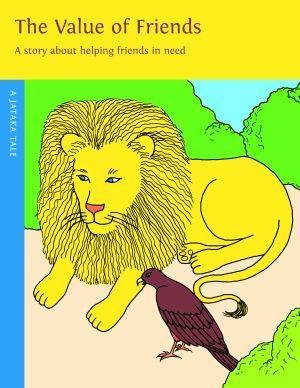 The Value of Friends (Jataka Tales S.) book