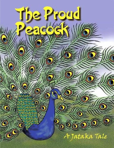 The Proud Peacock (Jataka Tales) Fiction