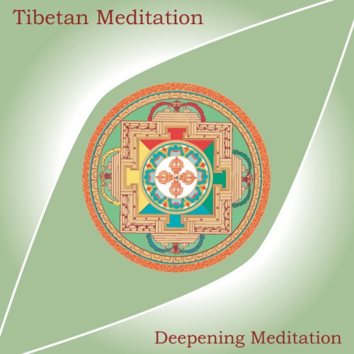 Tibetan Meditation: Deepening Meditation Lifestyle