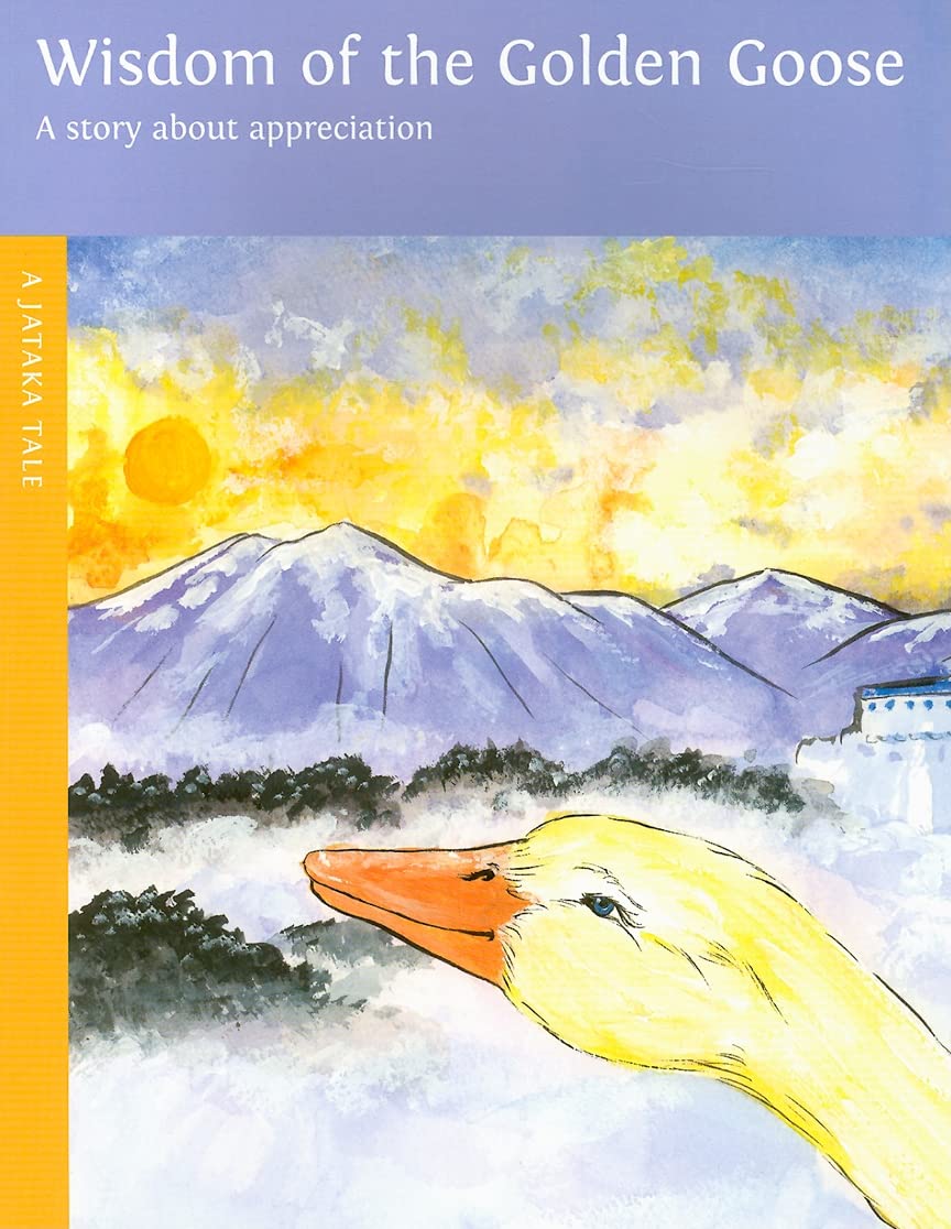 Wisdom of the Golden Goose (A Jataka Tale) Non-fiction