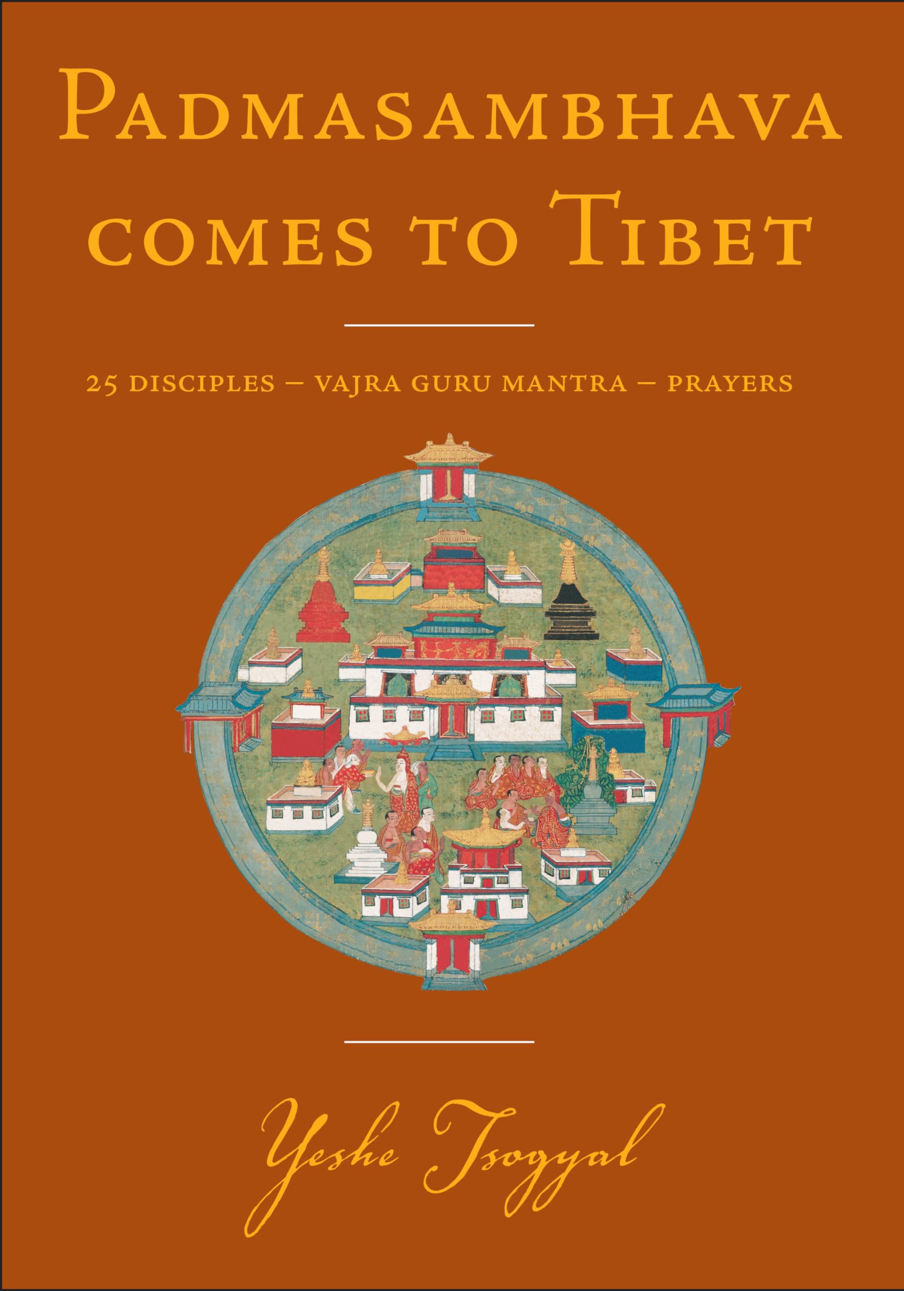 Padmasambhava Comes to Tibet: 25 Disciples - Vajra Guru Mantra - Prayers Social Sciences