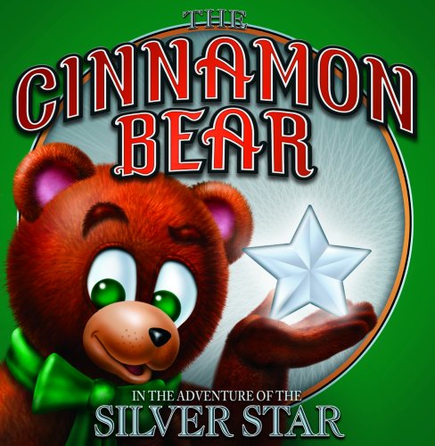 The Cinnamon Bear in the Adventure of the Silver Star book