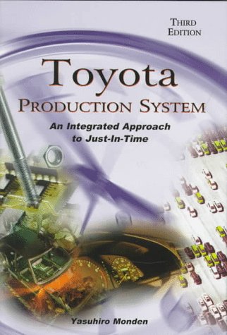 Toyota Production System: An Integrated Approach to Just-In-Time book