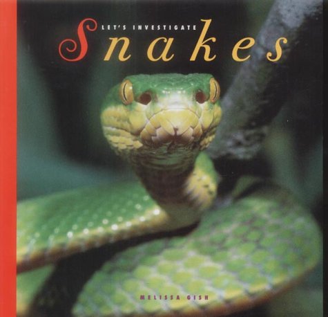 Snakes Let's Investigate (Let's Investigate S.) Non-fiction