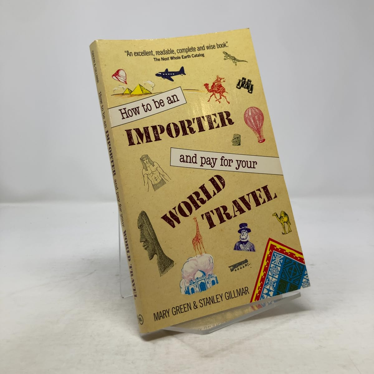 How to Be an Importer and Pay for Your World Travel book