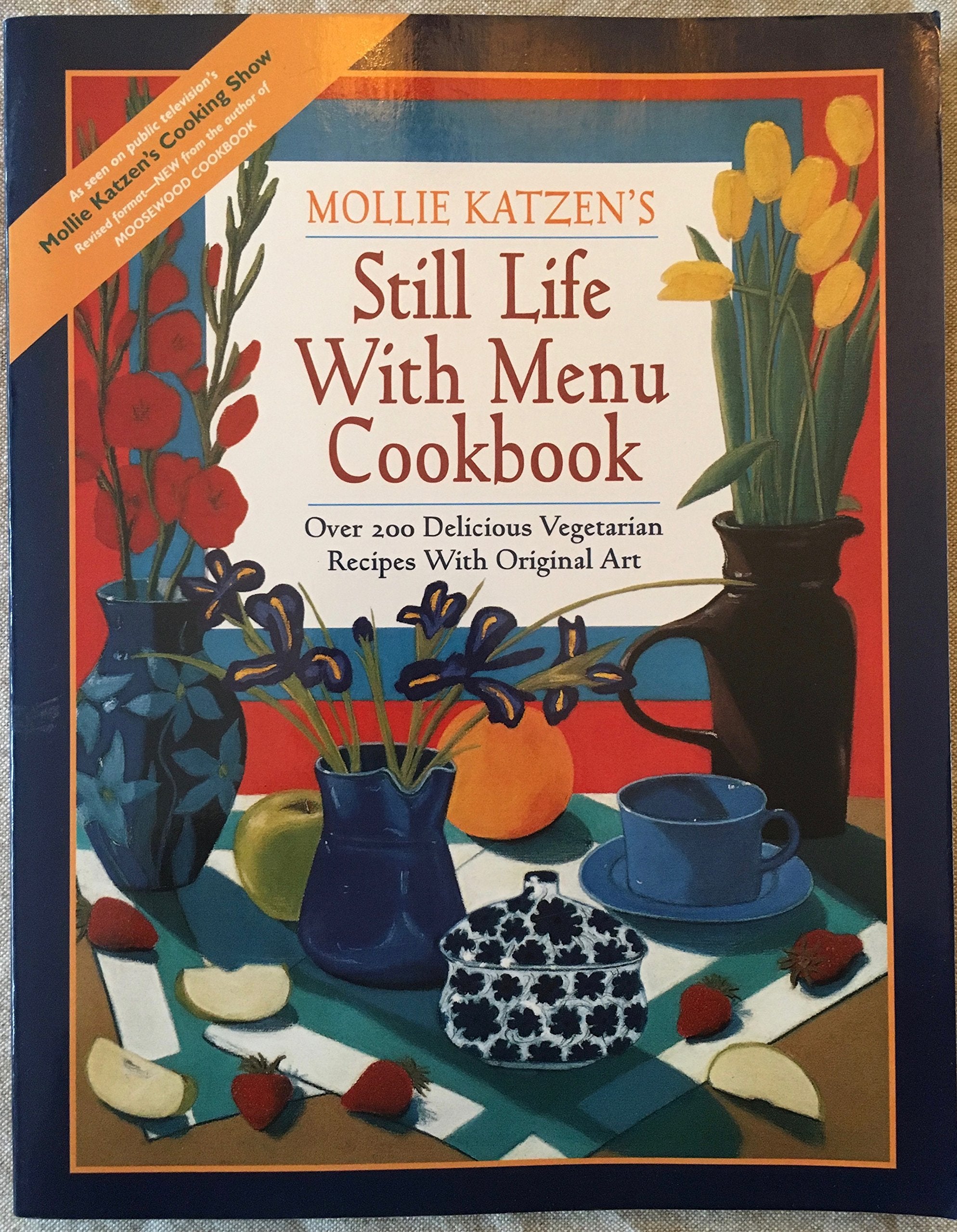 Still Life with Menu Cookbook: Fifty New Meatless Menus with Original Art Leisure, Home & Garden